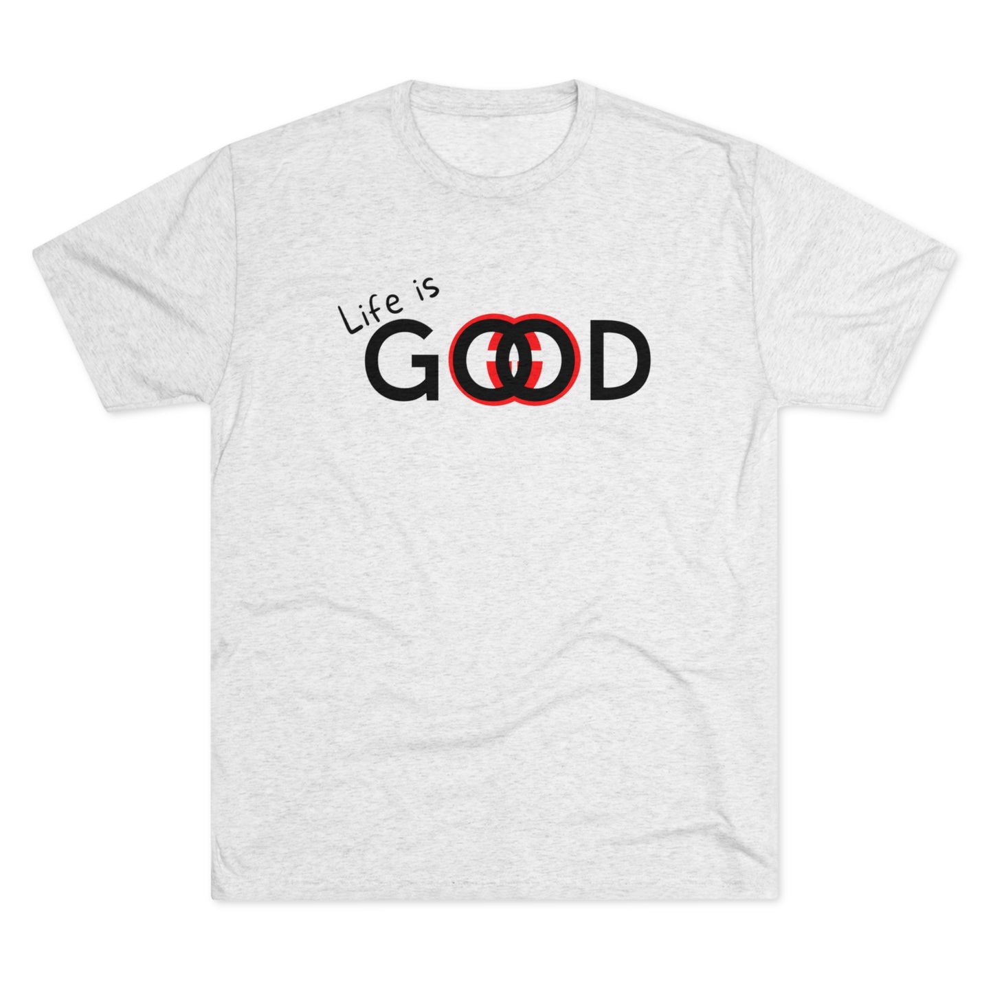 Life is Good Men Shirt Unisex Tri-Blend Crew Tee