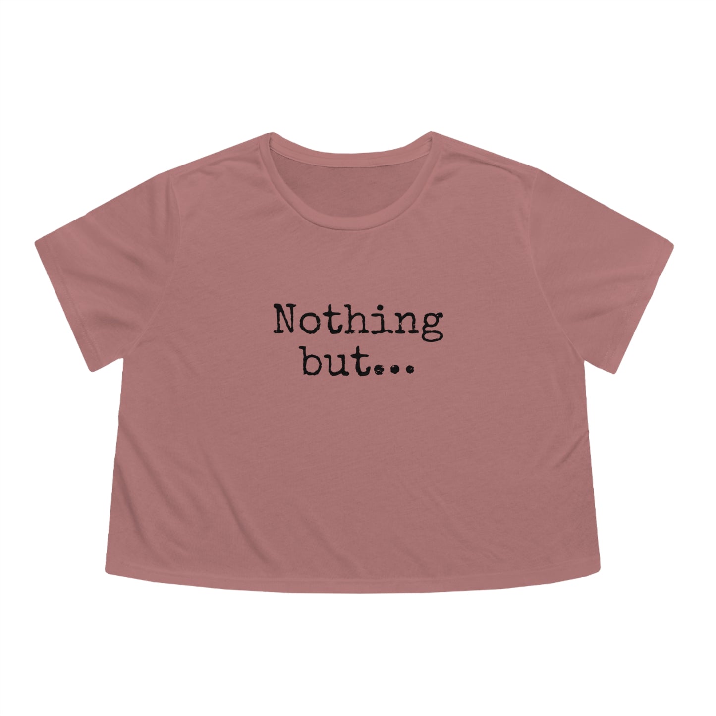 Nothing But Love Women's Flowy Cropped Tee