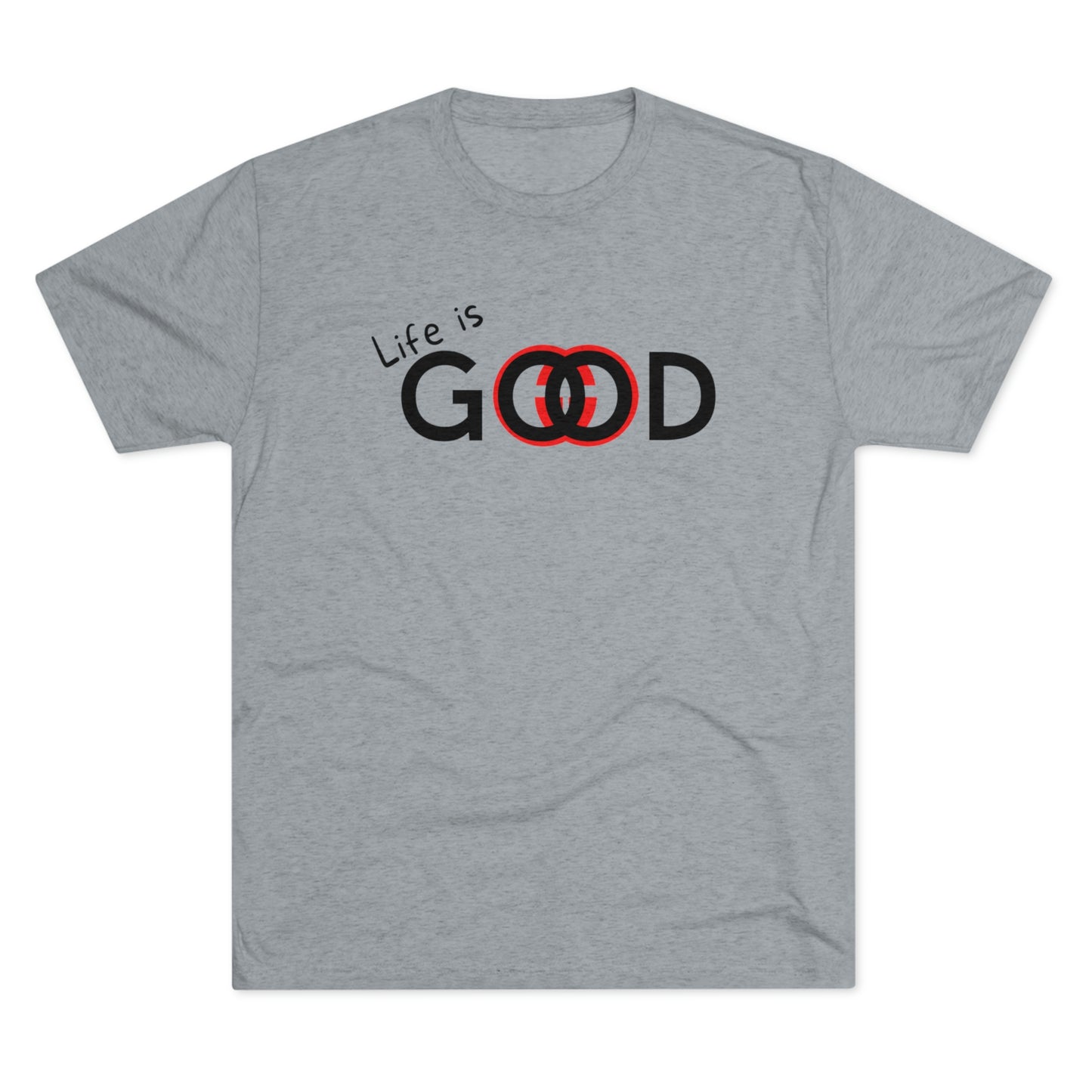 Life is Good Men Shirt Unisex Tri-Blend Crew Tee