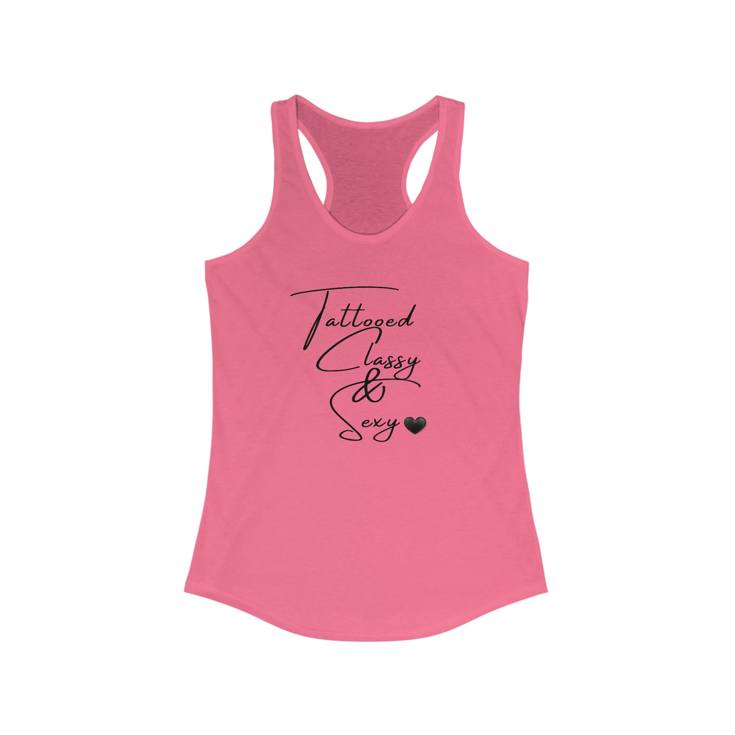 Tattooed Classy & Sexy Ideal Racerback Tank