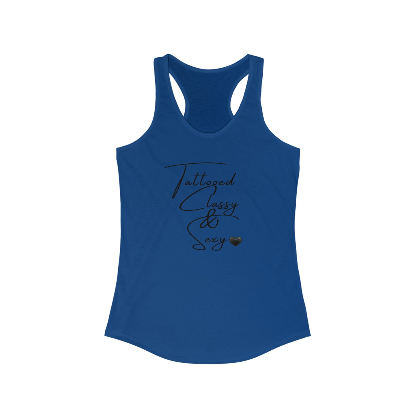 Tattooed Classy & Sexy Ideal Racerback Tank