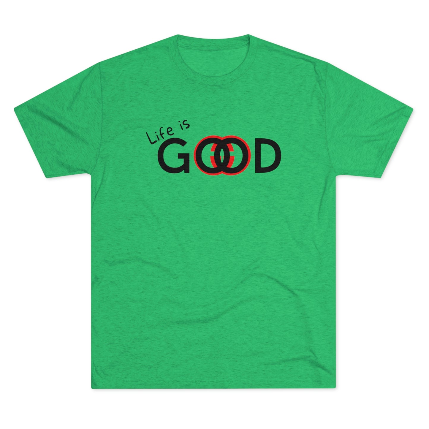 Life is Good Men Shirt Unisex Tri-Blend Crew Tee