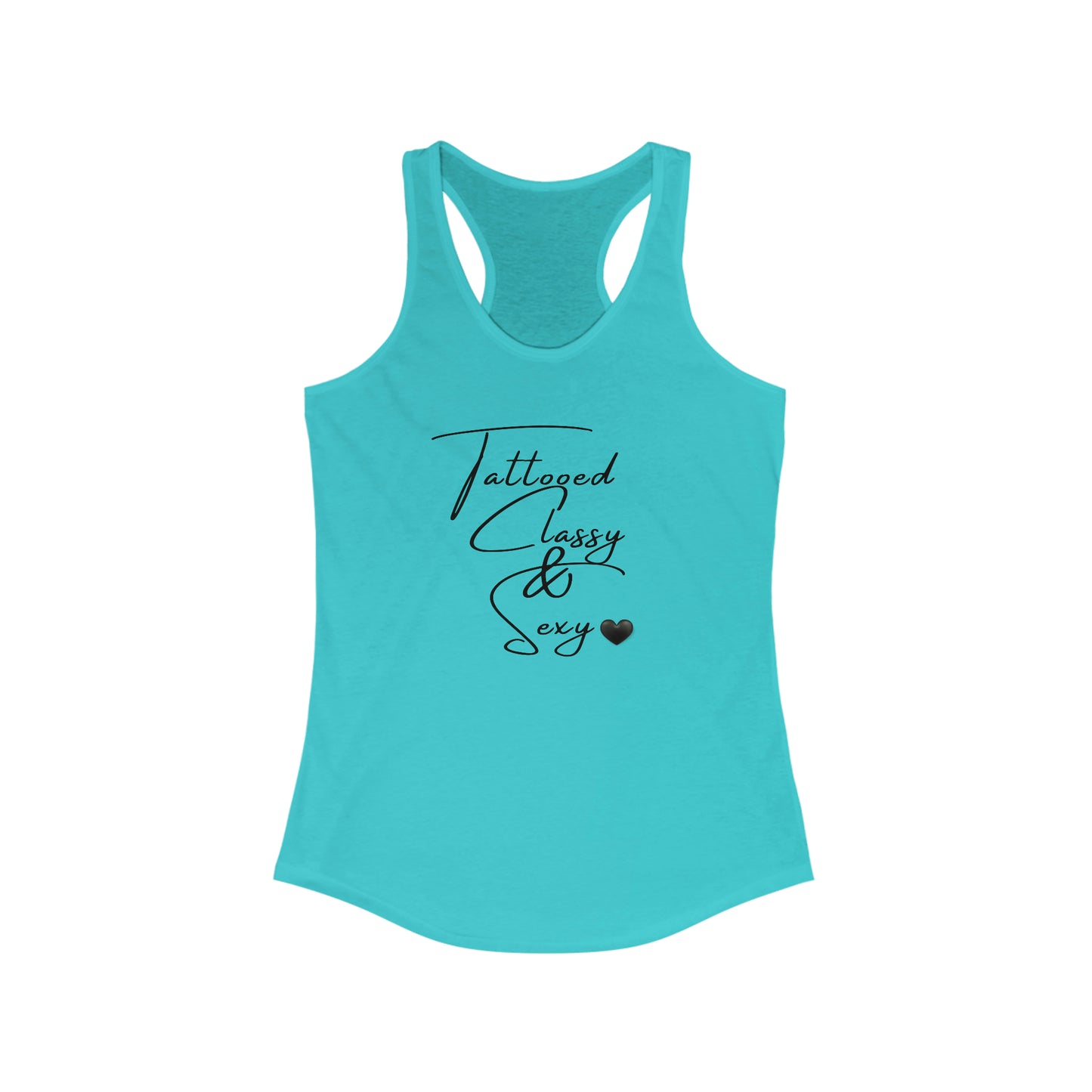 Tattooed Classy & Sexy Ideal Racerback Tank