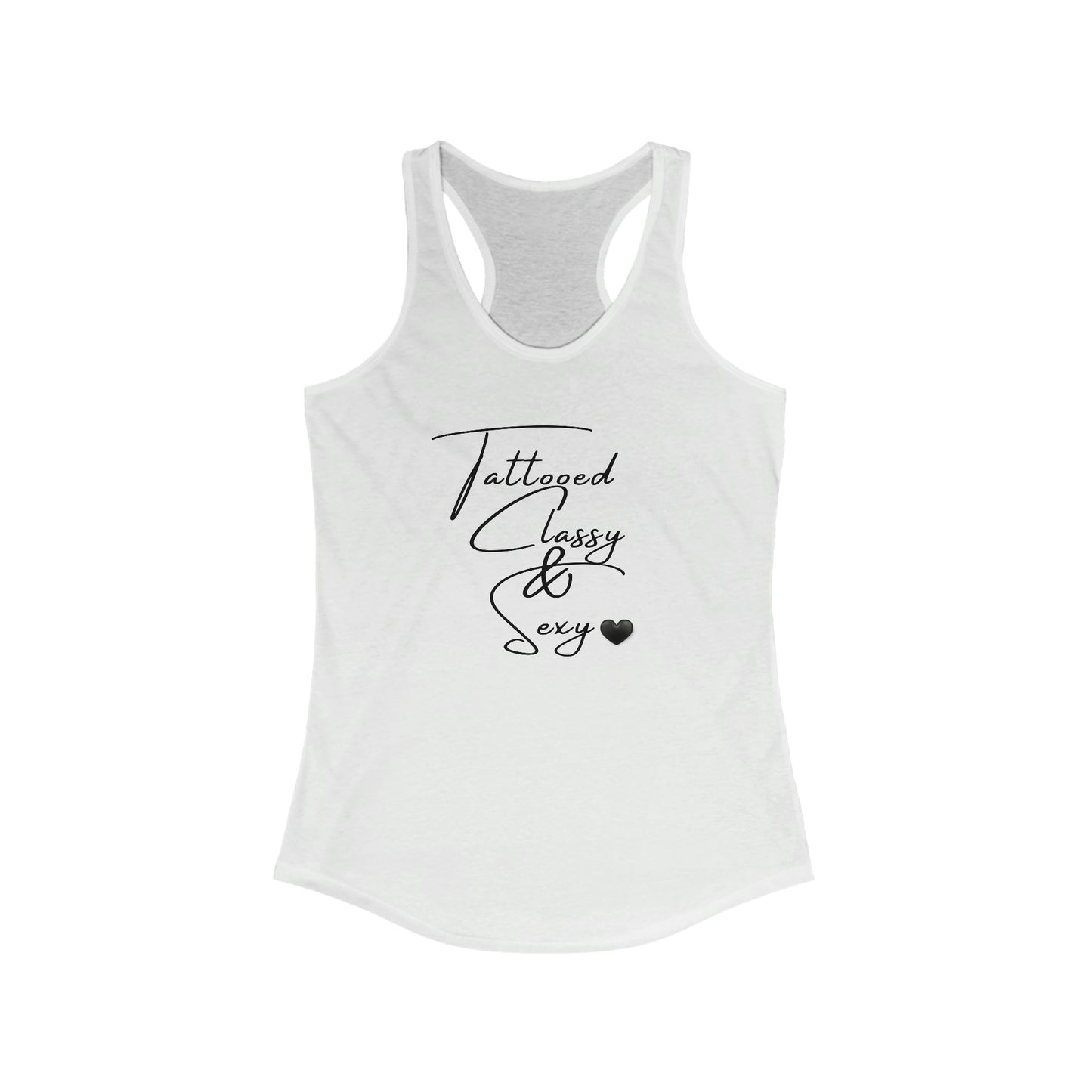 Tattooed Classy & Sexy Ideal Racerback Tank