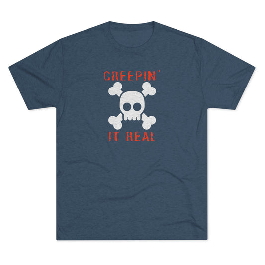 Creepin It Real Shirt for Men Unisex Tri-Blend Crew Tee